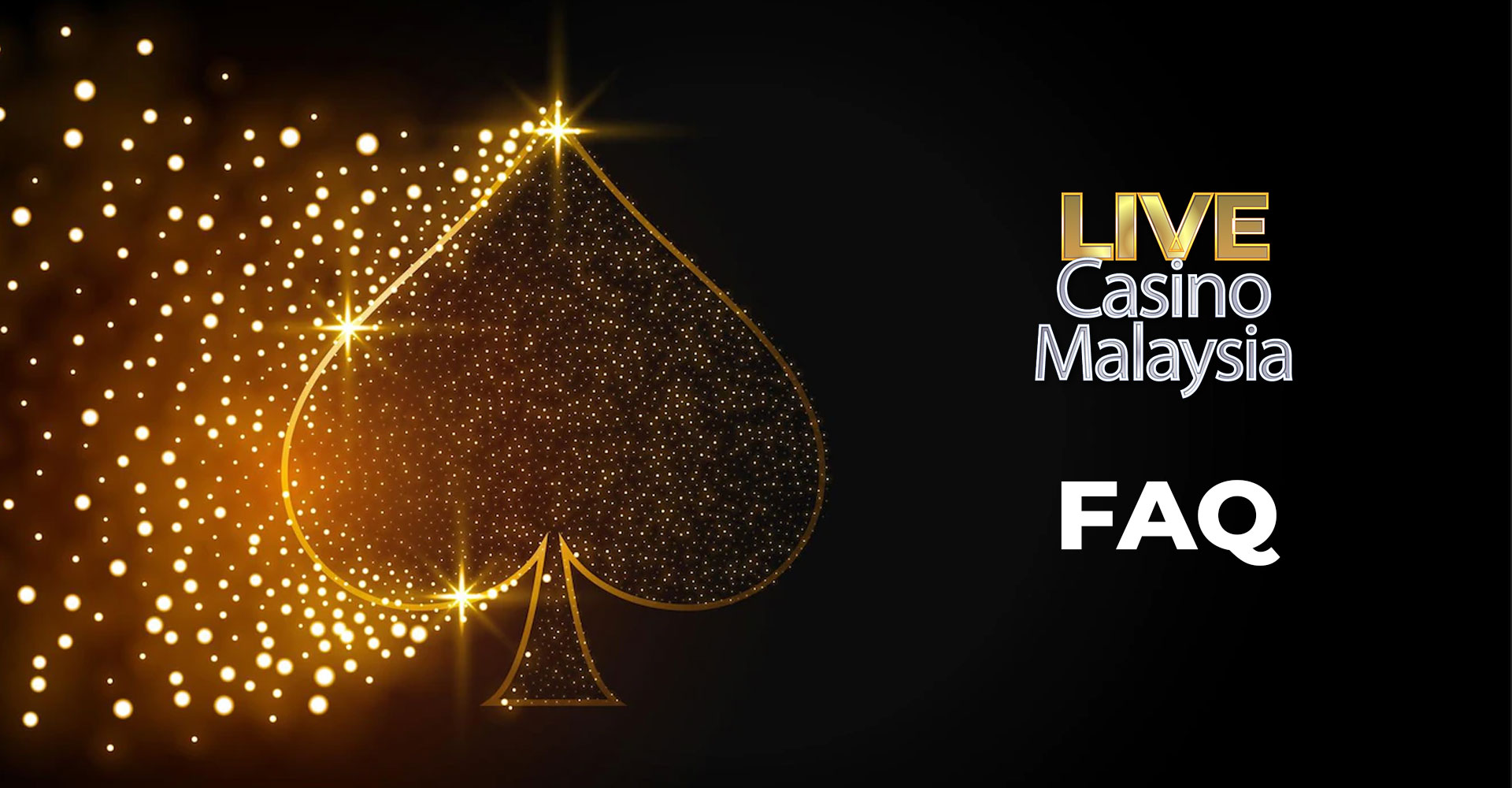 faq live casino malaysia